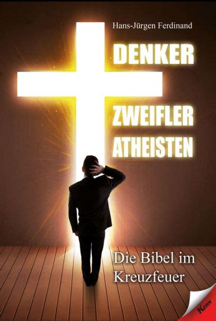 denker zweifler atheisten bibel kreuzfeuer Kindle Editon